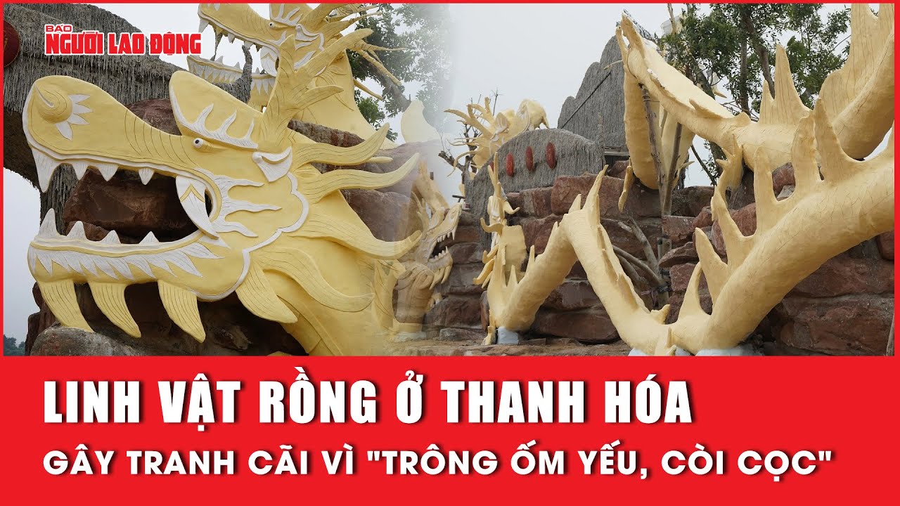 Linh vật rồng ở Thanh Hóa gây tranh cãi vì "trông ốm yếu, còi cọc" | Báo Người Lao Động