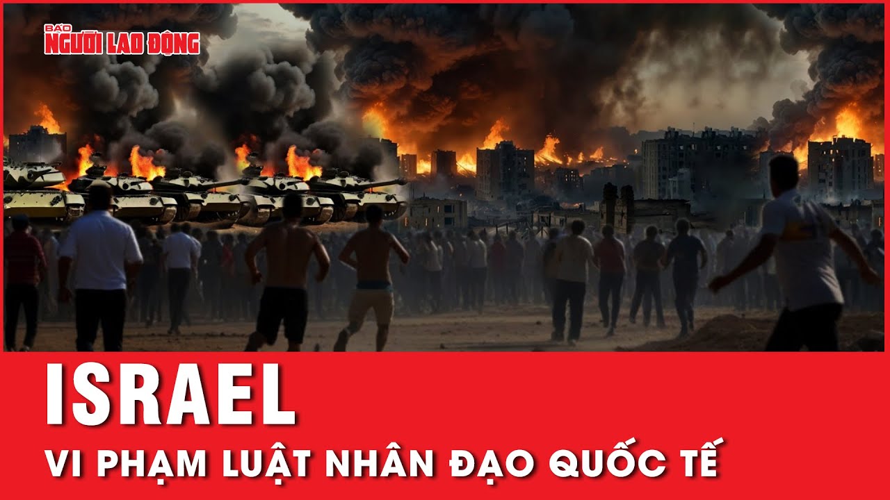 Israel có thể vi phạm Luật Nhân đạo Quốc tế nếu sử dụng vũ khí của Mỹ  | Tin tức