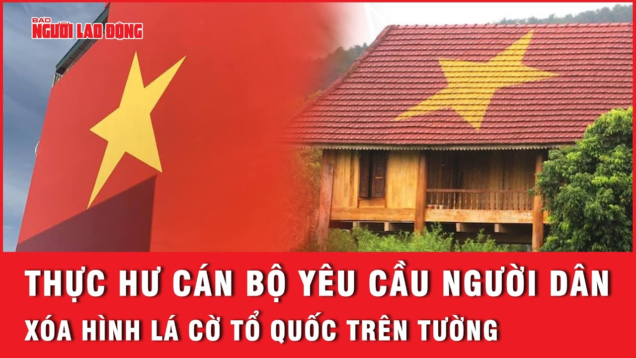 Thực hư hình ảnh cờ Tổ quốc trên tường nhà ở Hạ Long bị cán bộ yêu cầu xóa | Thời sự