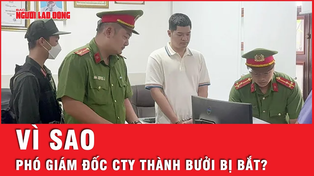 Liên quan đến vụ tai nạn khiến 5 người tử vong, Phó Giám đốc Công ty Thành Bưởi bị bắt | Tin tức