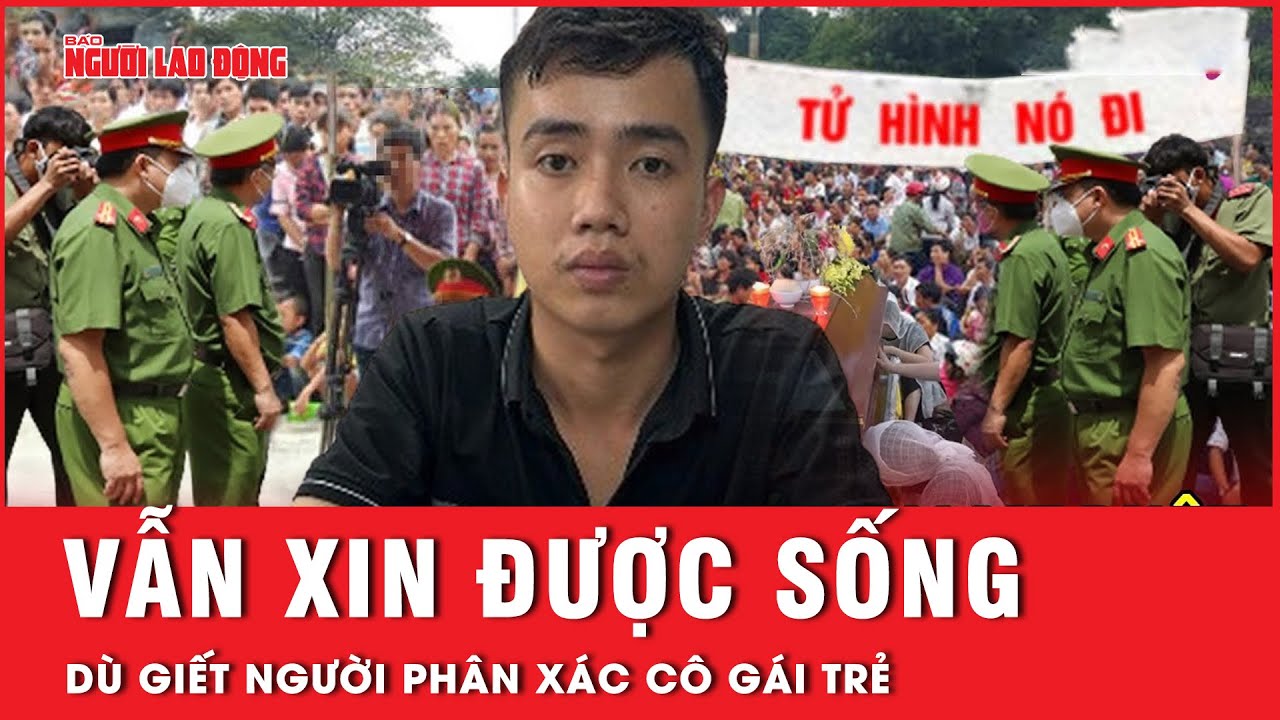 Sát thủ sát hại, hiếp dâm rồi phân xác cô gái trẻ ở Thủ Đức xin một con đường sống | Hồ sơ vụ án