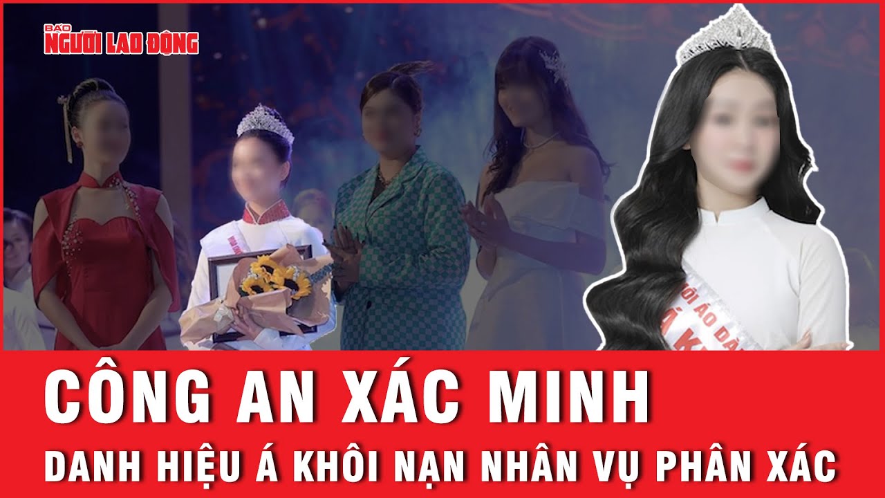 Nạn nhân vụ p.h.â.n x.á.c rúng động ở sông Hồng có thể không phải là Á khôi 2? | Báo Người Lao Động