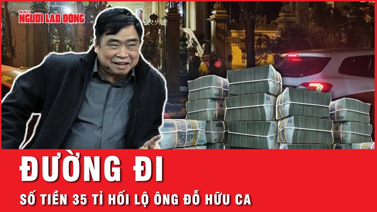 Hé lộ đường đi của số tiền 35 tỉ đồng đưa cựu Giám đốc Công an TP Hải Phòng Đỗ Hữu Ca chạy án