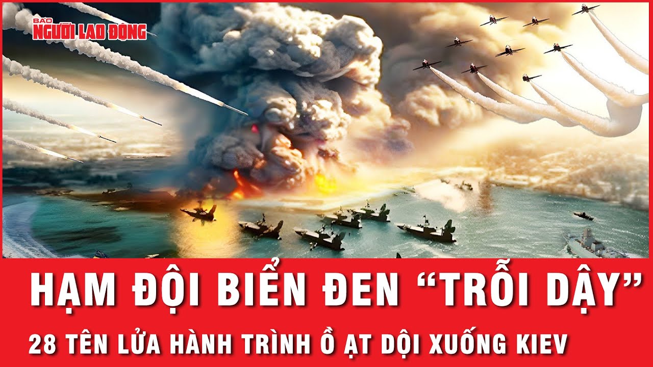 Nga phóng ồ ạt 28 tên lửa hành trình Kalibr, Ukraine trúng đòn bất ngờ từ Hạm đội Biển Đen