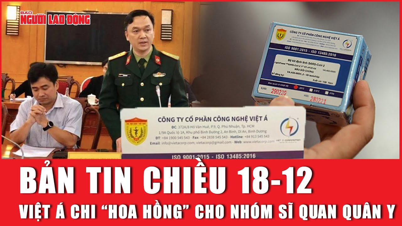 Nhóm sĩ quan quân y nhận bao nhiêu "hoa hồng" của Việt Á? | Báo Người Lao Động