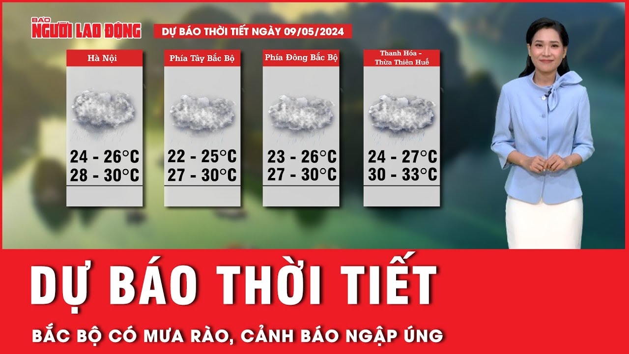 Dự báo thời tiết 9-5: Một số tỉnh thành trên cả nước có mưa rào về chiều và đêm cảnh báo về ngập úng