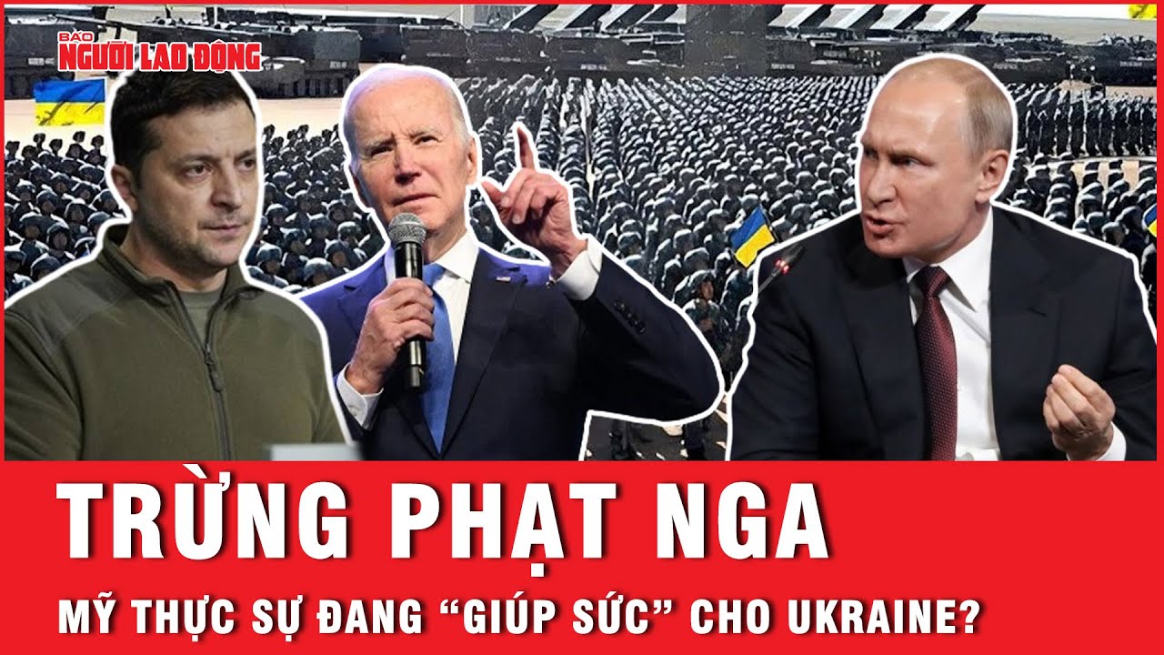 “Hà hơi thổi ngạt” cho Ukraine, Mỹ được gì khi tung thêm đòn vào Nga? | Tin thế giới