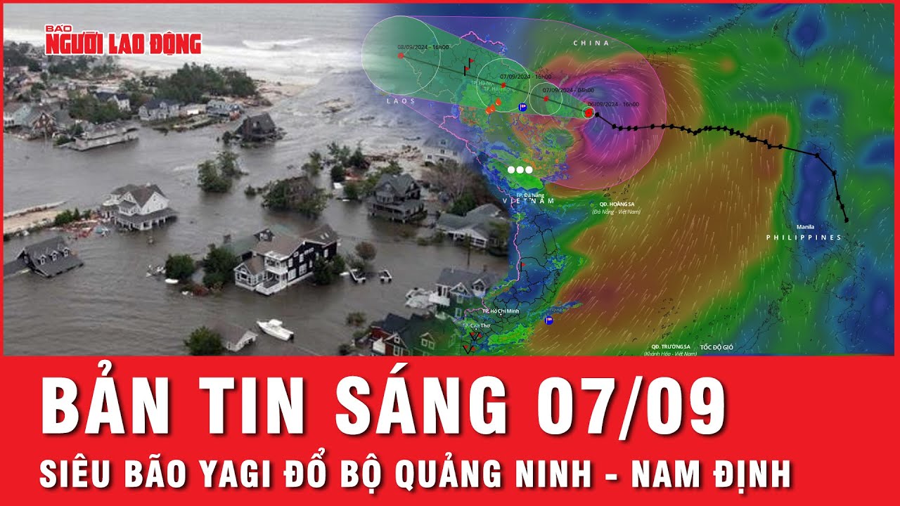 Thời sự sáng 7-9: Siêu bão Yagi duy trì giật cấp 17 đổ bộ ven biển Quảng Ninh - Nam Định | Tin tức