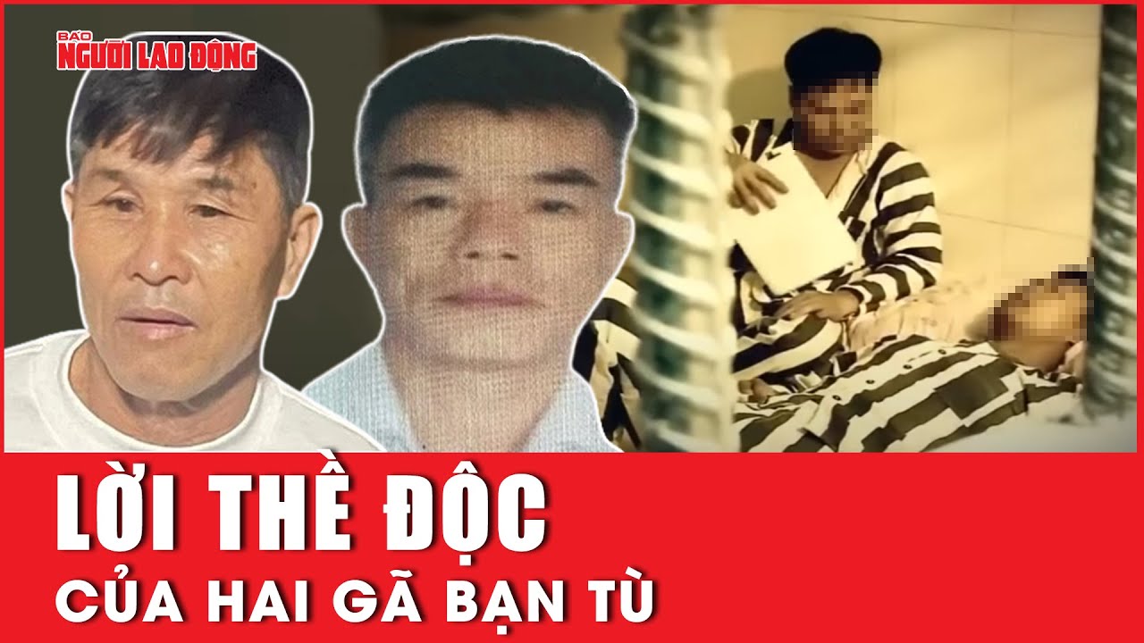 Lời thề độc của hai gã bạn tù gây ra 100 vụ trộm két sắt | Người lao động