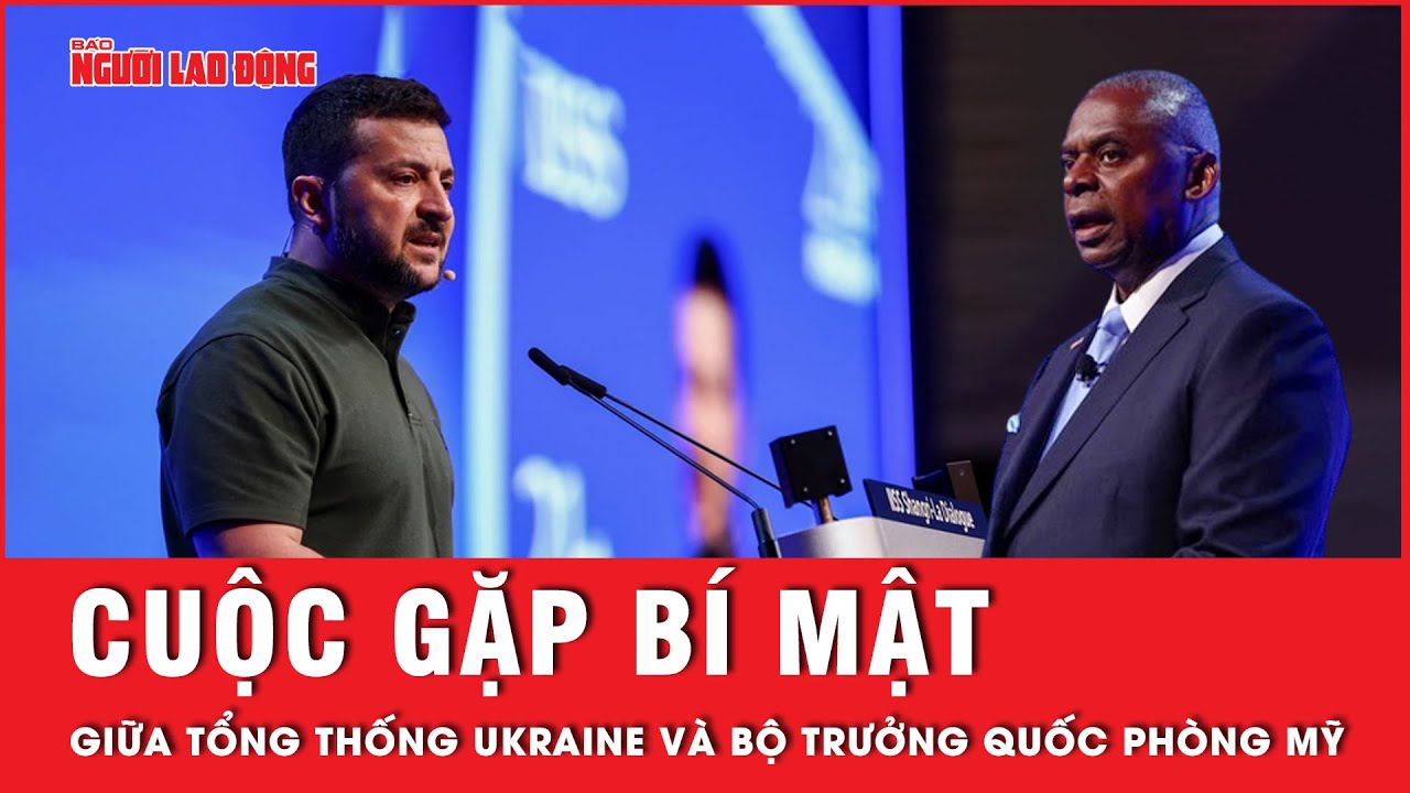 Hé lộ cuộc gặp quan trọng giữa Tổng thống Ukraine và Bộ trưởng Quốc phòng Mỹ tại hội nghị Shangri-La