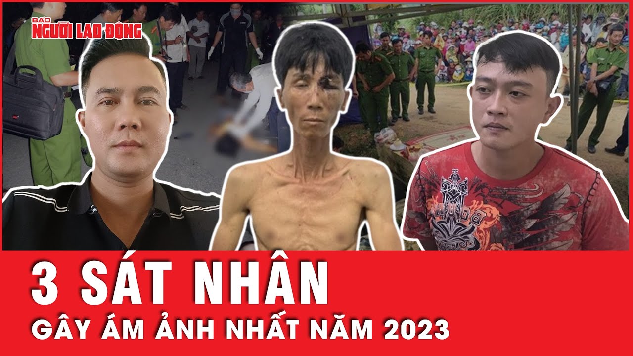 3 sát nhân máu lạnh gây ám ảnh nhất năm 2023 | Tin tức