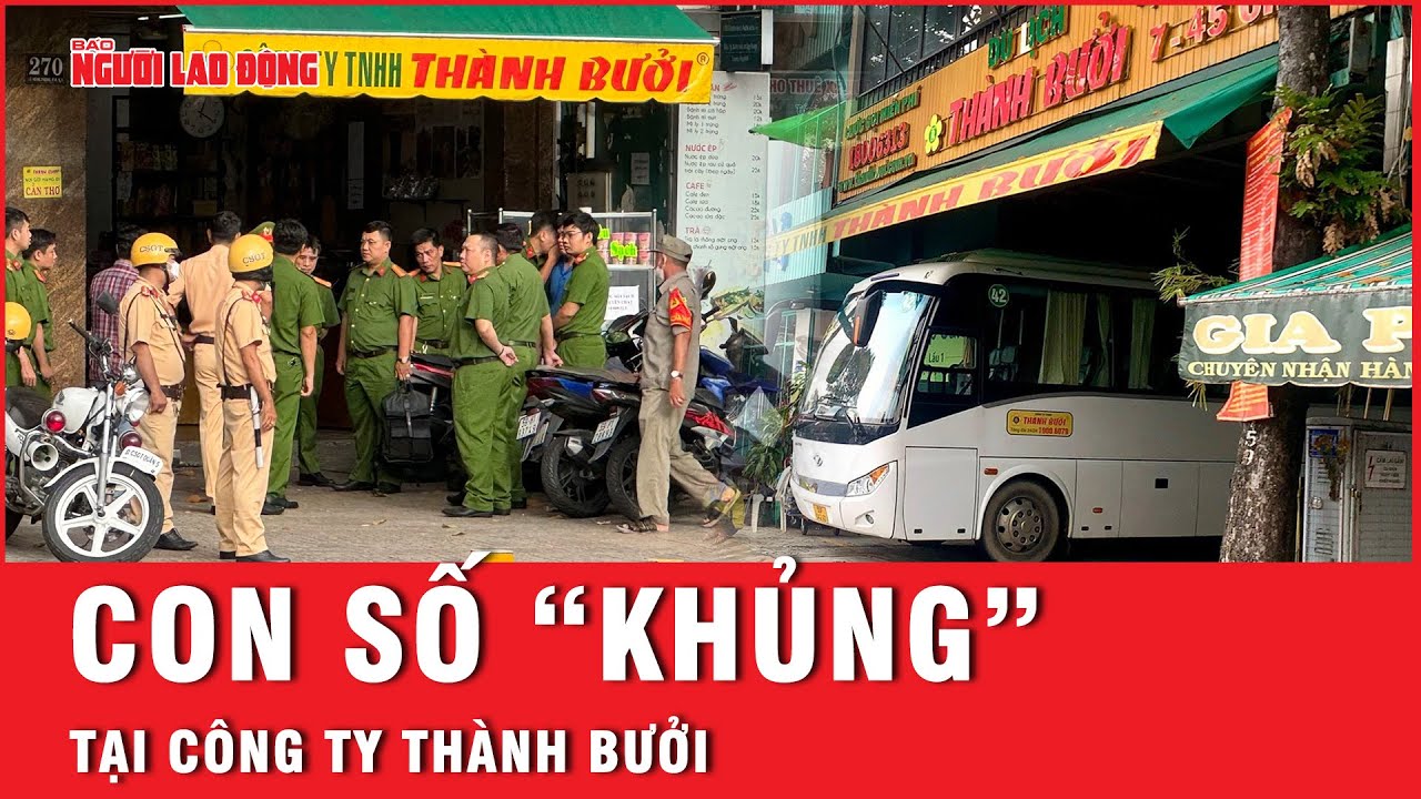 Nóng: Điều tra dấu hiệu trốn thuế tại Công ty Thành Bưởi | Tin tức