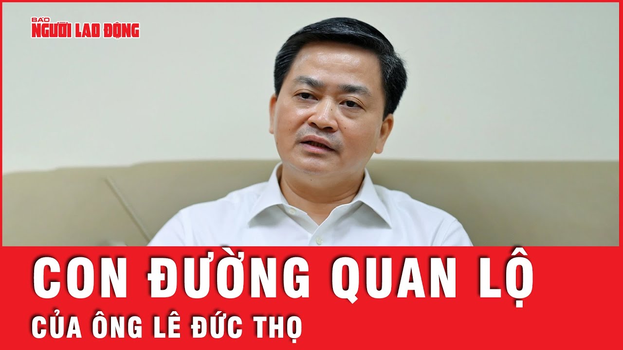 Trước khi bị bắt, ông Lê Đức Thọ đã từng giữ nhiều chức vụ quan trọng tại một Ngân hàng lớn