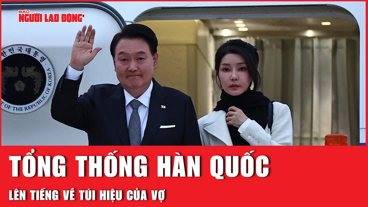 Tổng thống Hàn Quốc lên tiếng về túi hiệu của vợ | Báo Người Lao Động