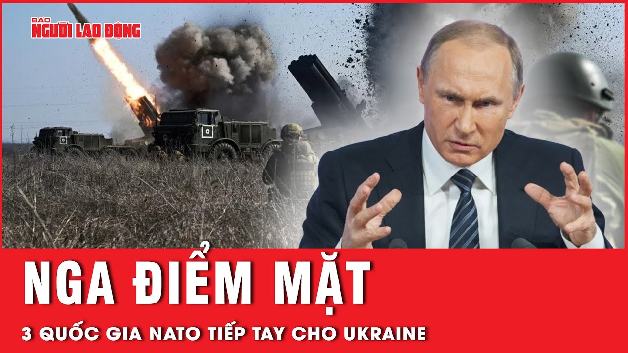 Nga nêu đích danh 3 quốc gia NATO bị “tố” giúp Ukraine đột kích vùng biên giới Kursk | Tin thế giới