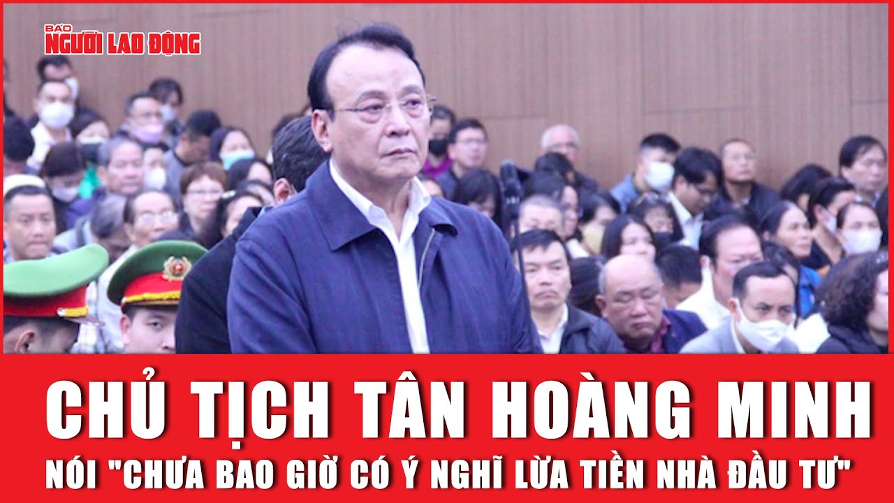 Chủ tịch Tân Hoàng Minh nói "chưa bao giờ có ý nghĩ lừa tiền nhà đầu tư" | Báo Người Lao Động