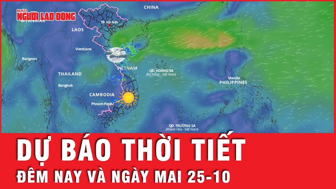 Dự báo thời tiết đêm nay và ngày mai 25-10: Miền Bắc tăng nhiệt, Miền Trung mưa to | Tin tức