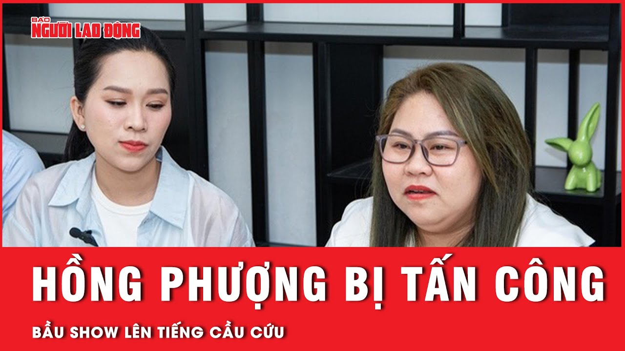 Giữa bão Drama tranh chấp tài sản: Hồng Phượng bị anti fan tấn công, bầu show kêu cứu | Hồ sơ vụ án