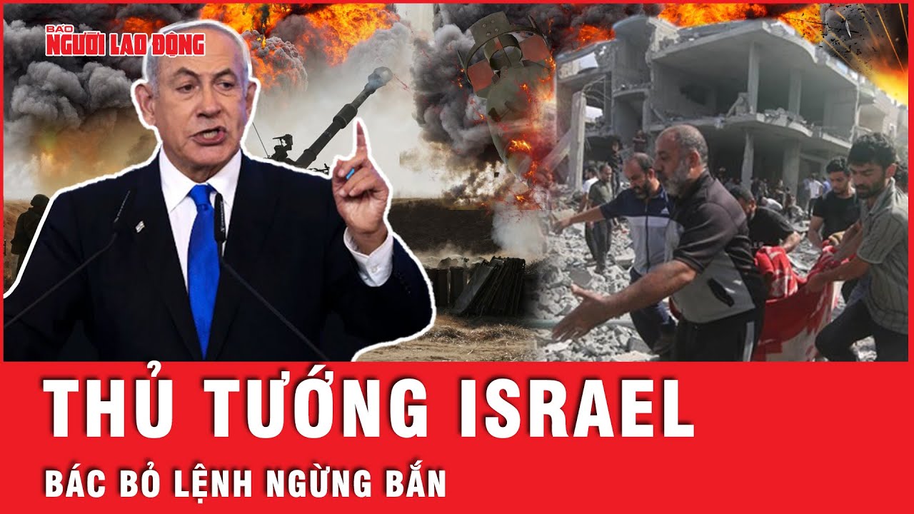 Thủ tướng Israel bác bỏ lệnh ngừng bắn, gần 40 trẻ em ở Dải Gaza đối diện tình thế nguy hiểm