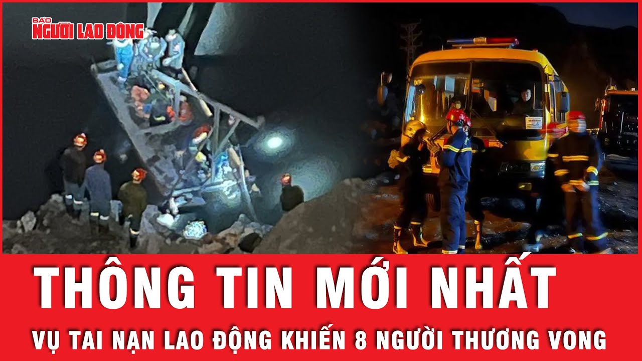 Thông tin mới nhất vụ tai nạn lao động  tại công ty than ở Quảng Ninh khiến 8 người thương vong