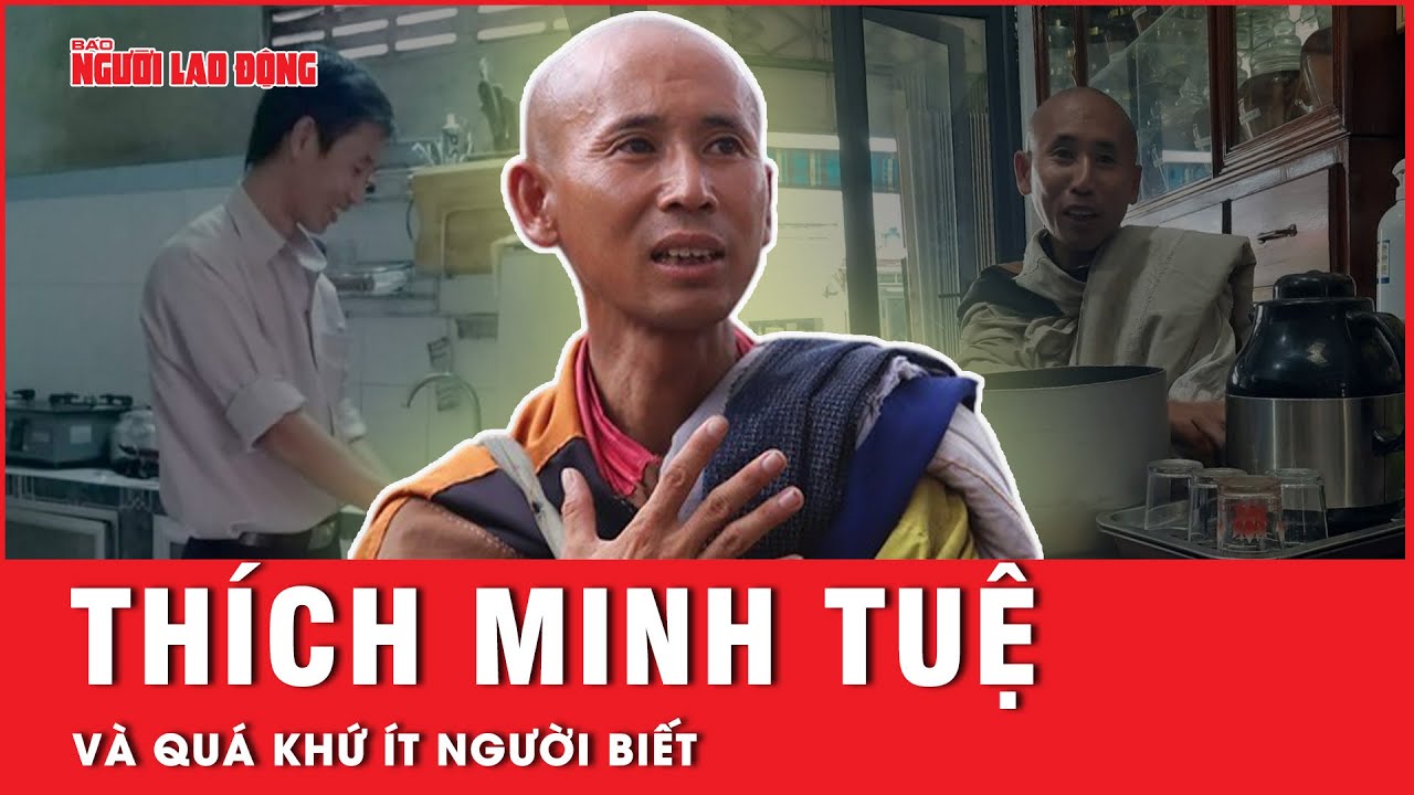 Người thân tiết lộ về quá khứ ông Thích Minh Tuệ | Tin tức