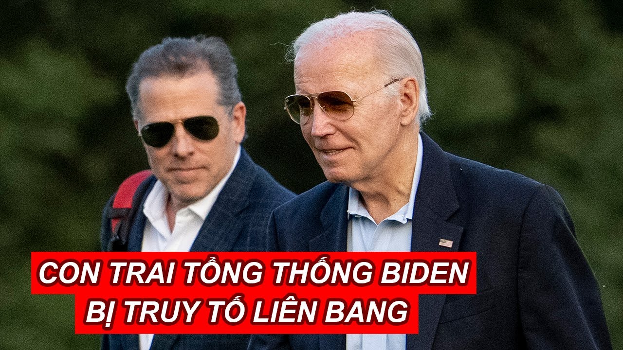 Con trai Tổng thống Biden bị truy tố liên bang | Báo Người Lao Động