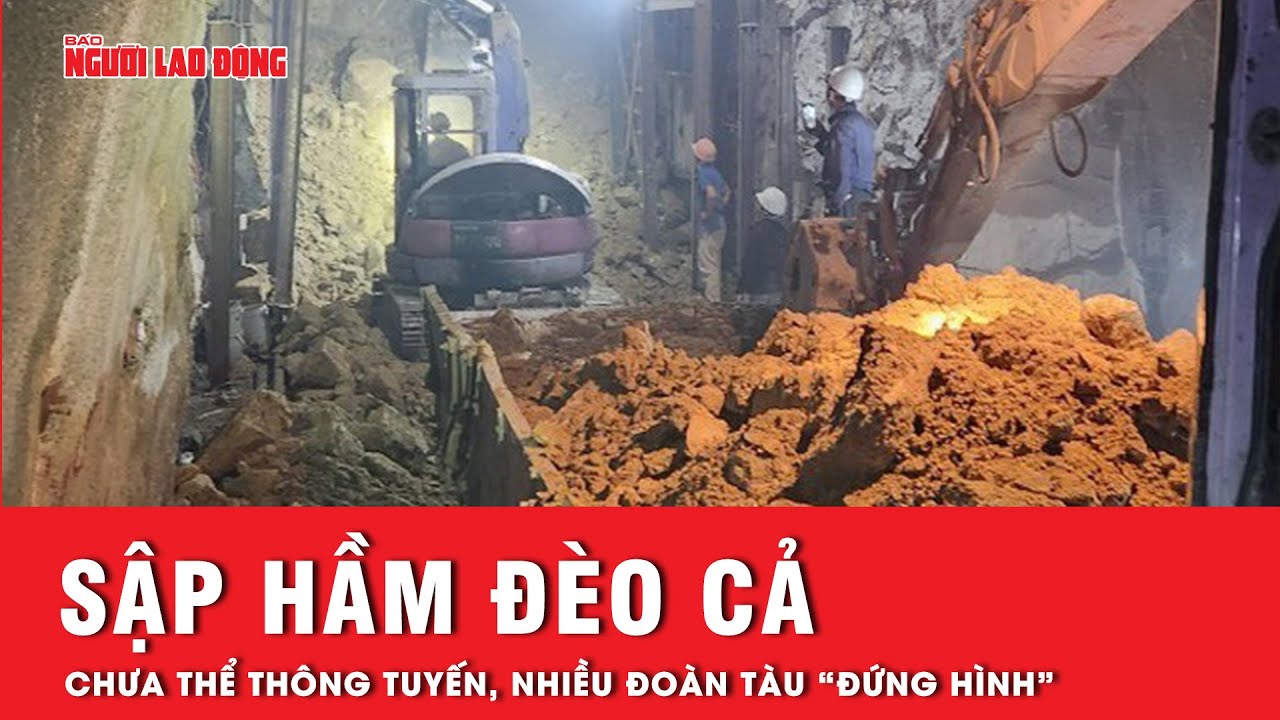 Vụ sập hầm đèo Cả: Nhiều đoàn tàu “đứng hình”, chạy đua để nhanh chóng tìm cách thông tuyến