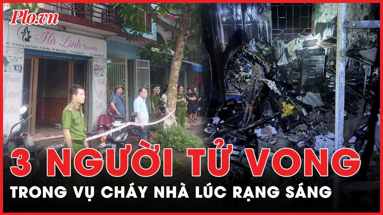 Cháy nhà sáng sớm, thương tâm gia đình 3 người tử vong | Tin nhanh PLO