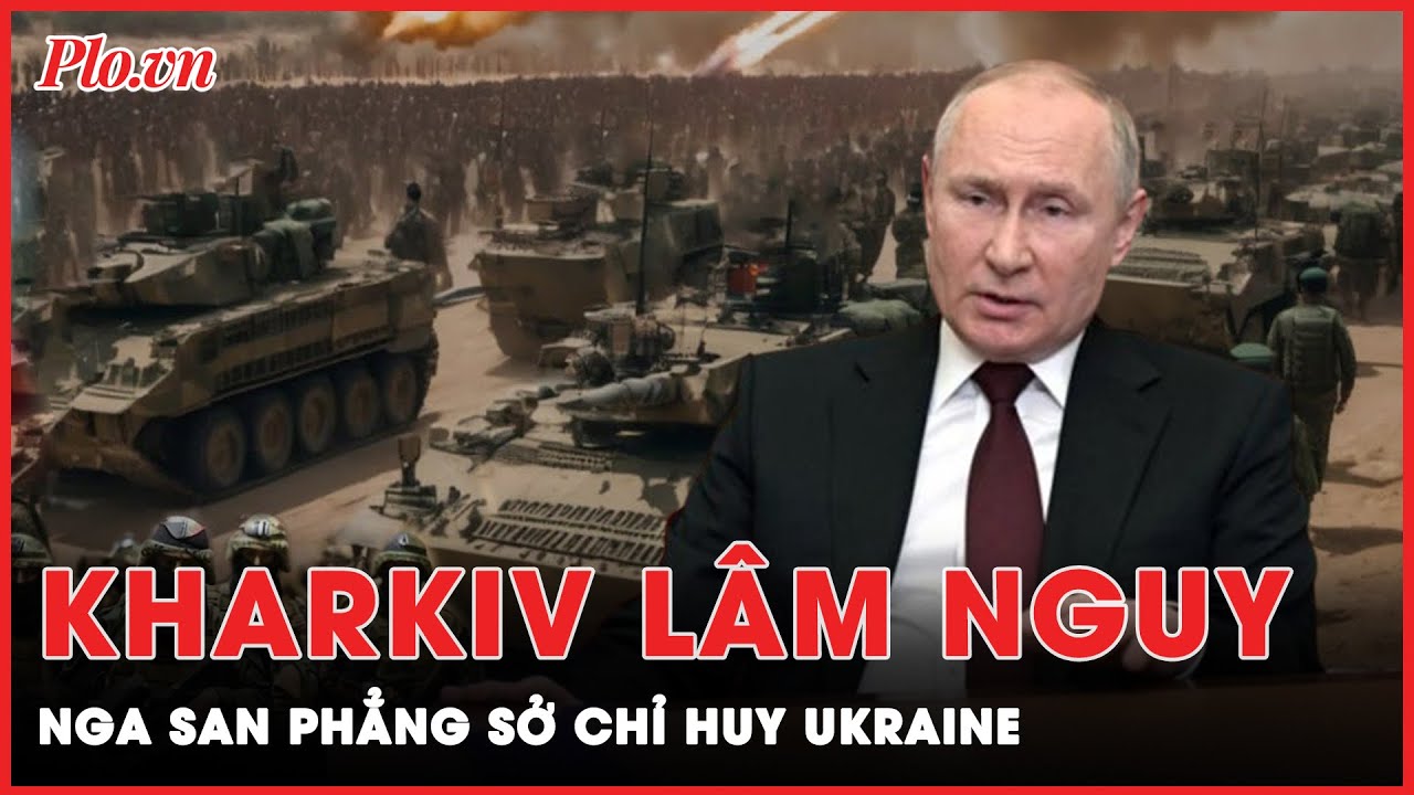 Khai hỏa ồ ạt tên lửa Iskander, Nga “san phẳng” sở chỉ huy quân đội Ukraine ở Kharkiv | PLO