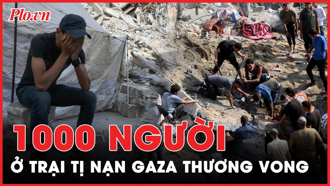 Bị Israel không kích lần 2, 1000 người ở trại tị nạn lớn nhất Dải Gaza thương vong | Thời sự quốc tế