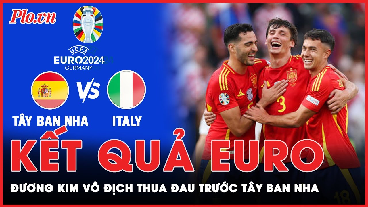 Kết quả Euro 2024: Đội bóng “thiên thanh” đau đớn nhường vé vào vòng 1/8 sớm cho Tây Ban Nha