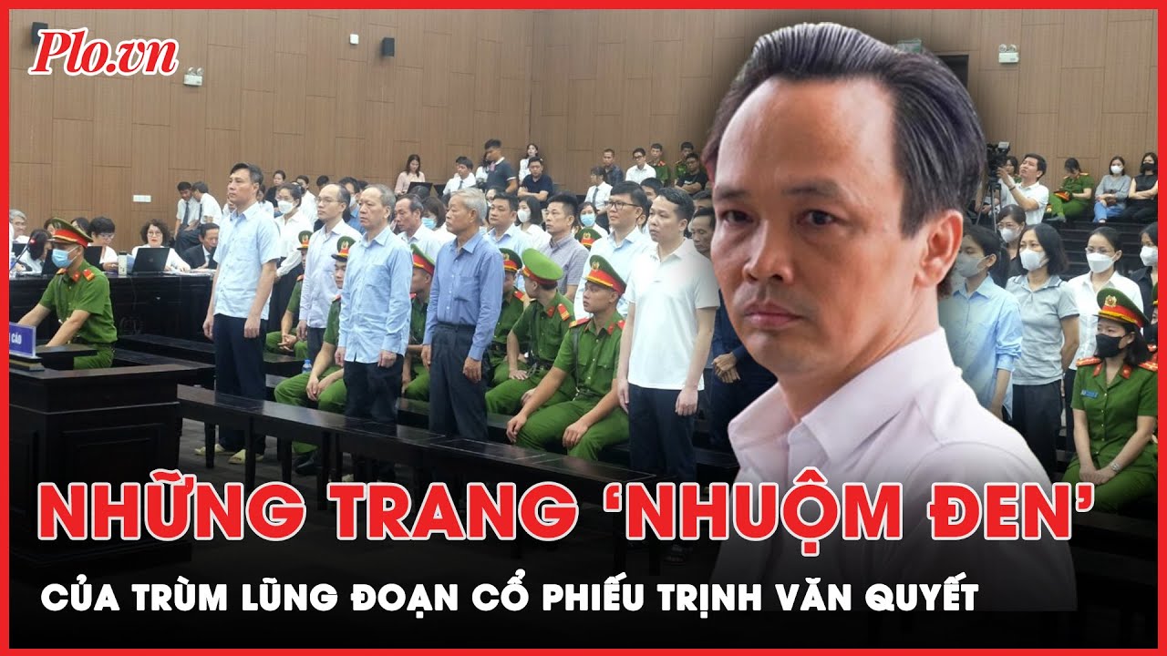 Nhìn lại hành trình của trùm lũng đoạn cổ phiếu Trịnh Văn Quyết trước giờ tuyên án | Thời sự