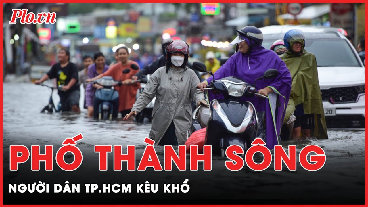 Mưa lớn ở TP.HCM nhấn chìm nhiều tuyến đường | PLO