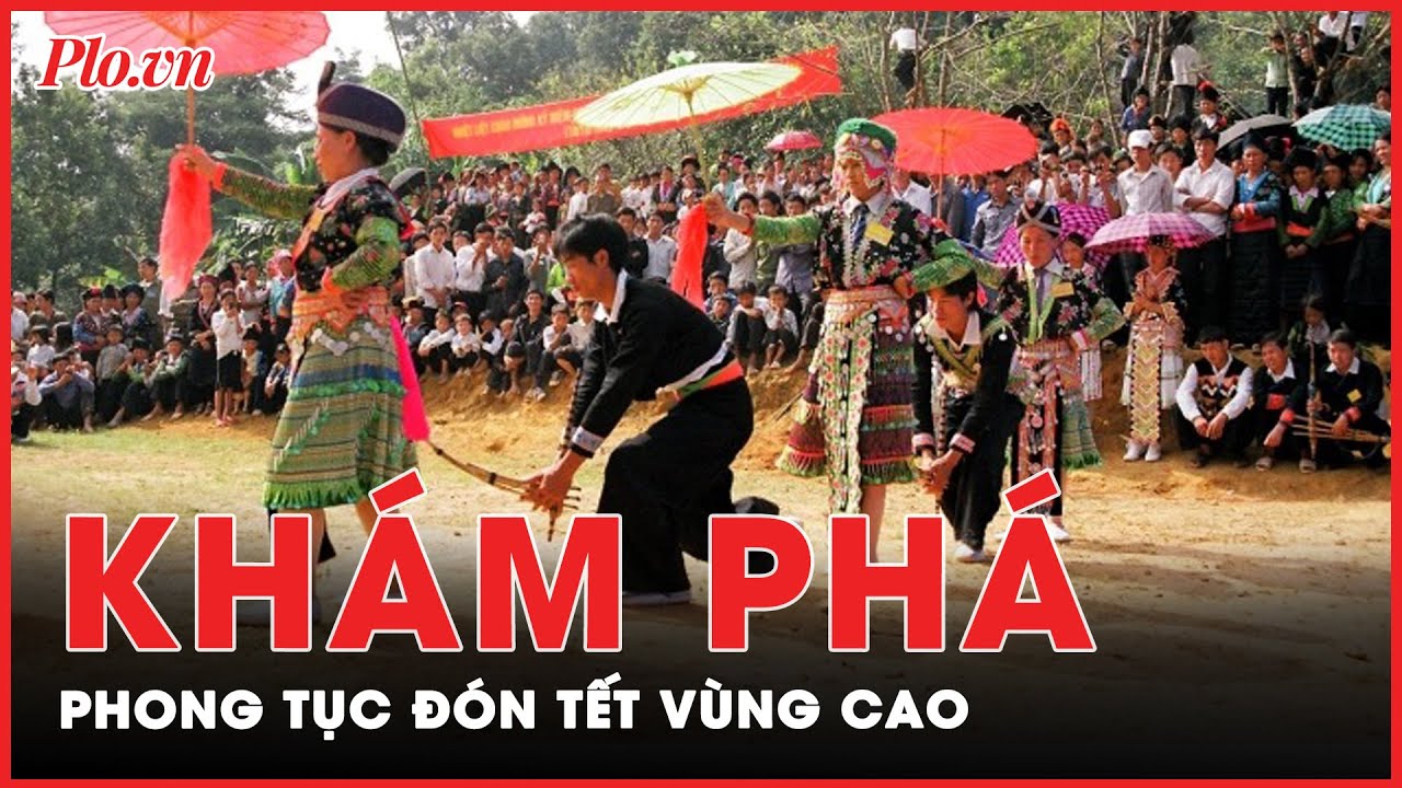 Những phong tục đón Tết độc đáo, đậm đà bản sắc dân tộc ở vùng cao Tây Bắc  | Tin nhanh