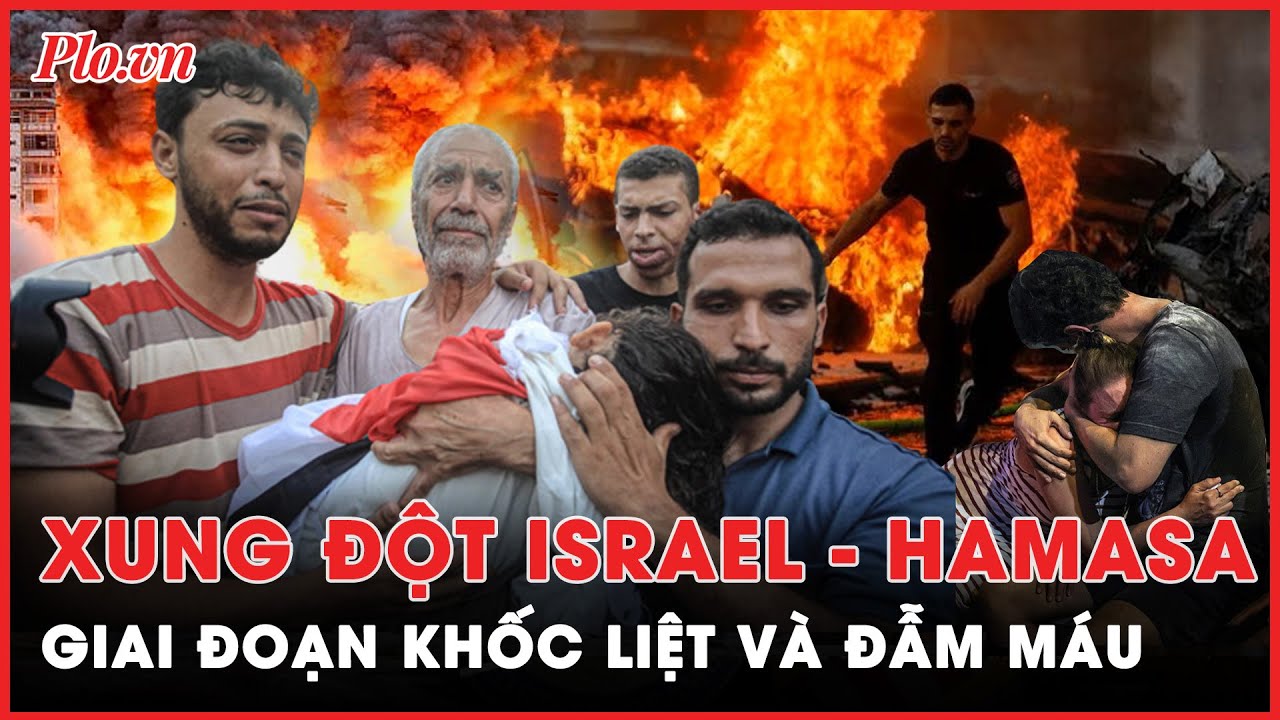 Xung đột Israel - Hamas ngày thứ 4: Pháo kích, dội bom giai đoạn khốc liệt, đẫm m.á.u bắt đầu | PLO