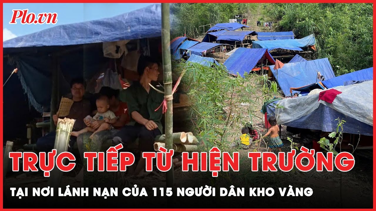 Mong mỏi của 115 người dân thôn Kho Vàng sau cuộc di cư cực cảnh chạy trốn khỏi vòng xoáy tử thần