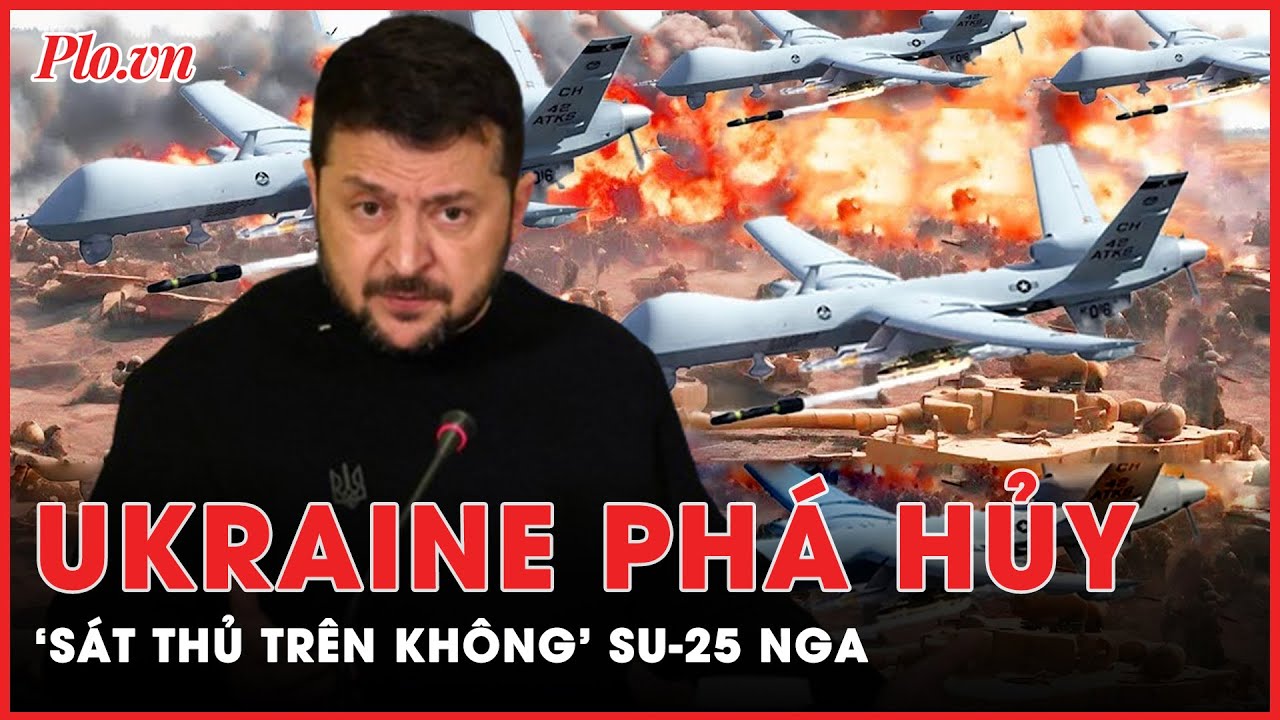 Điểm nóng xung đột: Ukraine phá hủy ‘sát thủ trên không’ Su-25 của Nga ở mặt trận 'nóng' nhất