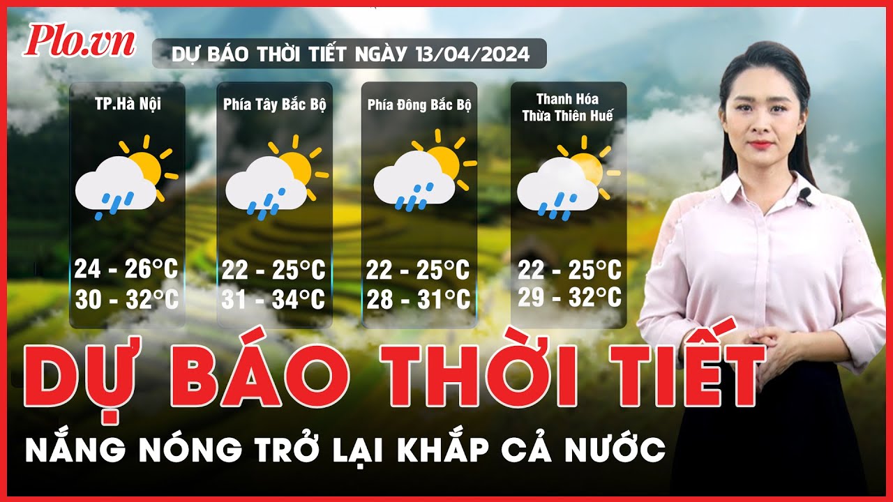 Dự báo thời tiết 13-4: Nắng nóng quay trở lại khắp cả nước, Nam Bộ có nơi gần 40 độ C | Tin nhanh