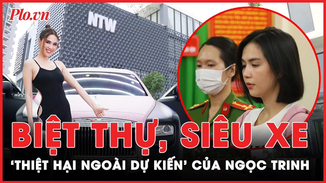 Biệt thự, siêu xe của Ngọc Trinh ra sao khi ‘thiệt hại ngoài dự kiến’ đến một cách bất ngờ? | PLO