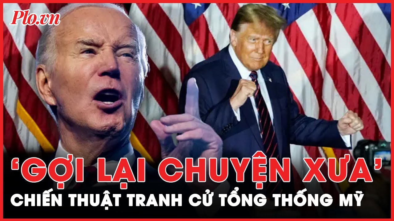 Bầu cử Tổng thống Mỹ 2024: Khi hai đối thủ nặng ký đều sử dụng chiến thuật ‘gợi lại chuyện xưa’