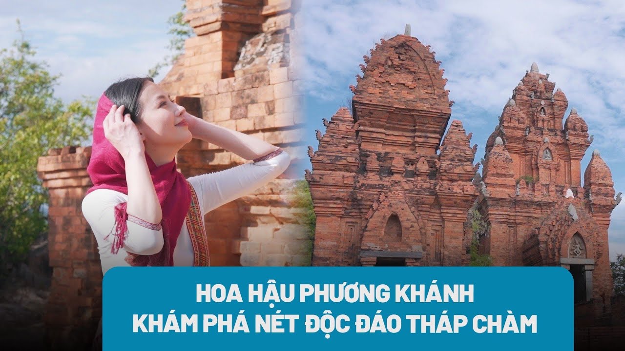 Cùng Hoa hậu Trái đất 2018 Phương Khánh khám phá tháp Po Klong Garai, Ninh Thuận - PLO