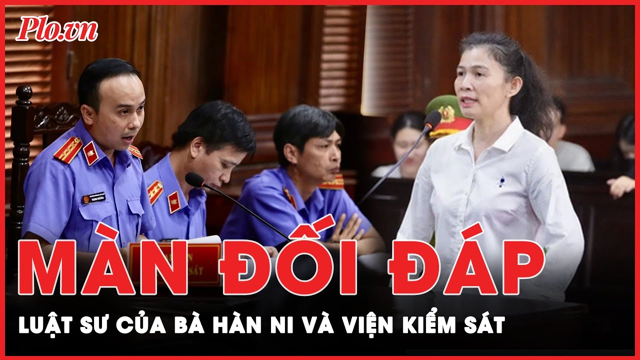 Phản ứng gây chú ý của phía bà Hàn Ni trước các luận điểm của Viện kiểm sát về quá trình phạm tội