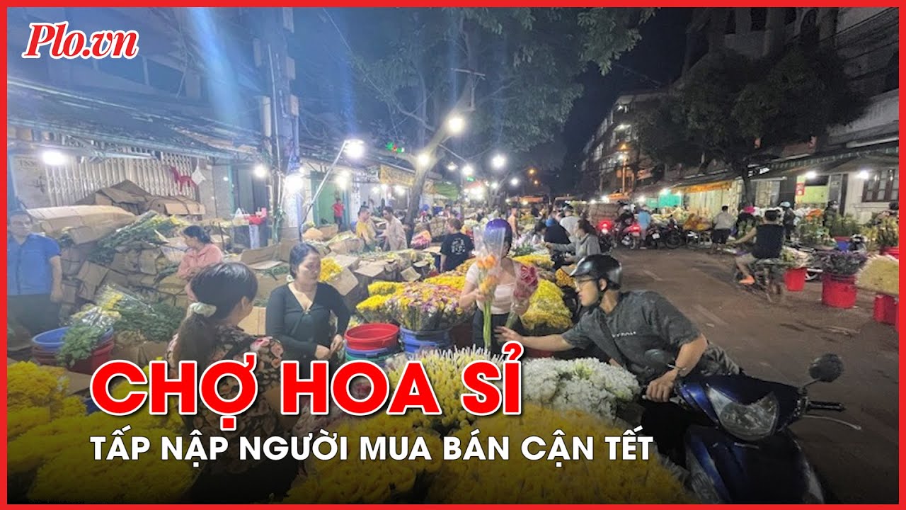 Cận tết chợ hoa sỉ tấp nập người mua bán - PLO