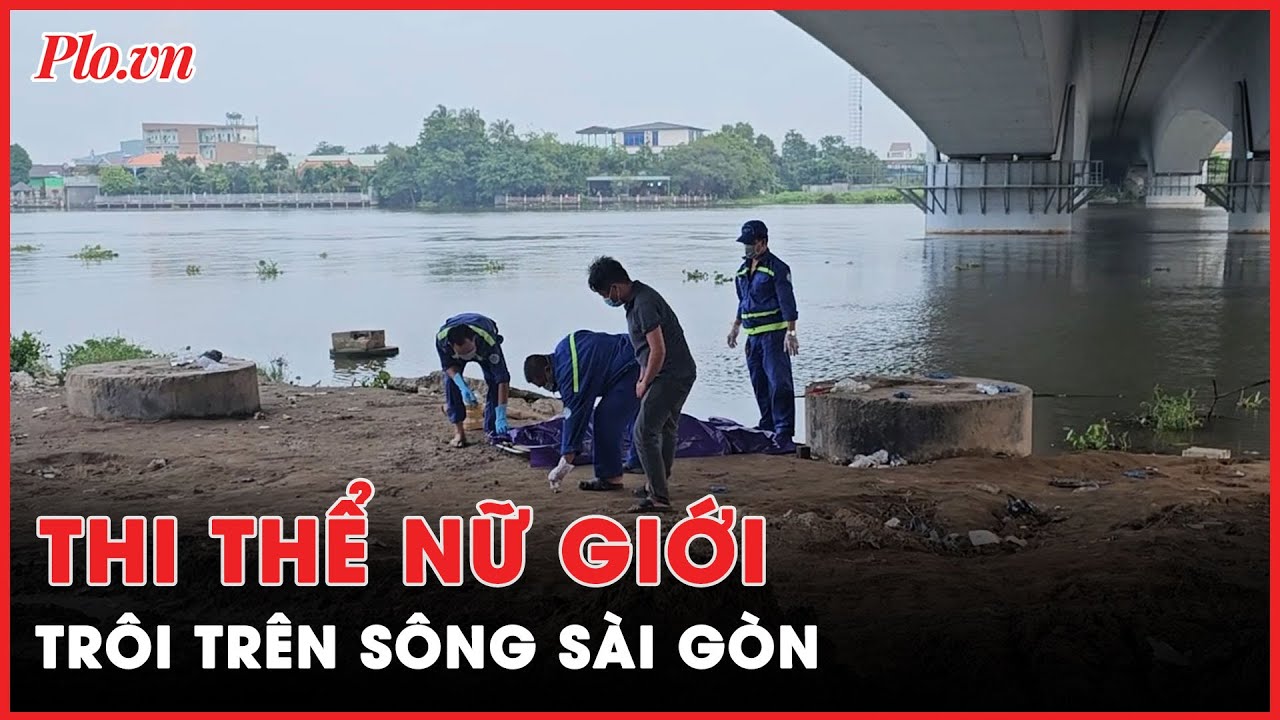 Phát hiện thi thể nữ giới trôi trên sông Sài Gòn - PLO