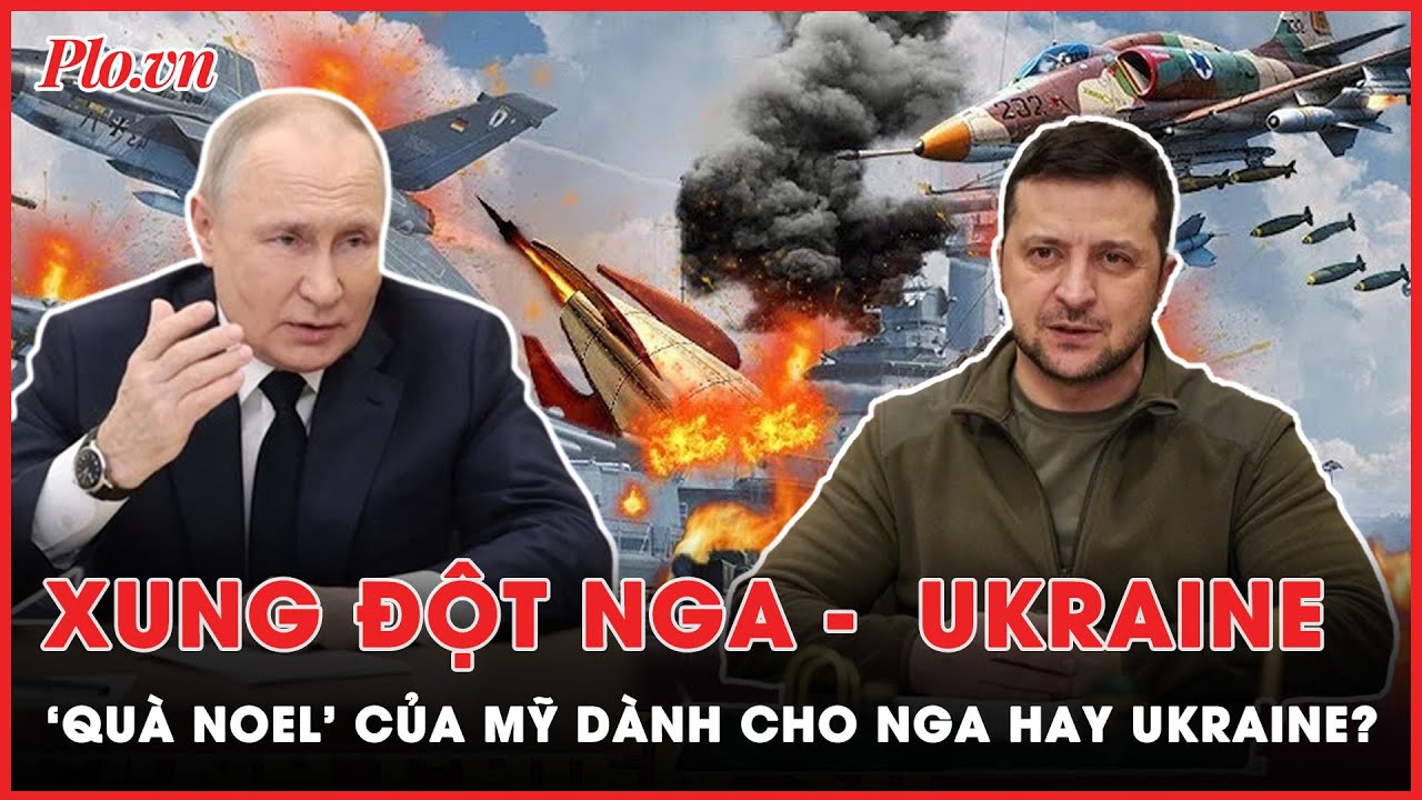 Xung đột Nga - Ukraine: ‘Quà Noel’ bất ngờ của Mỹ sẽ dành cho ông Putin hay ông Zelensky? | PLO