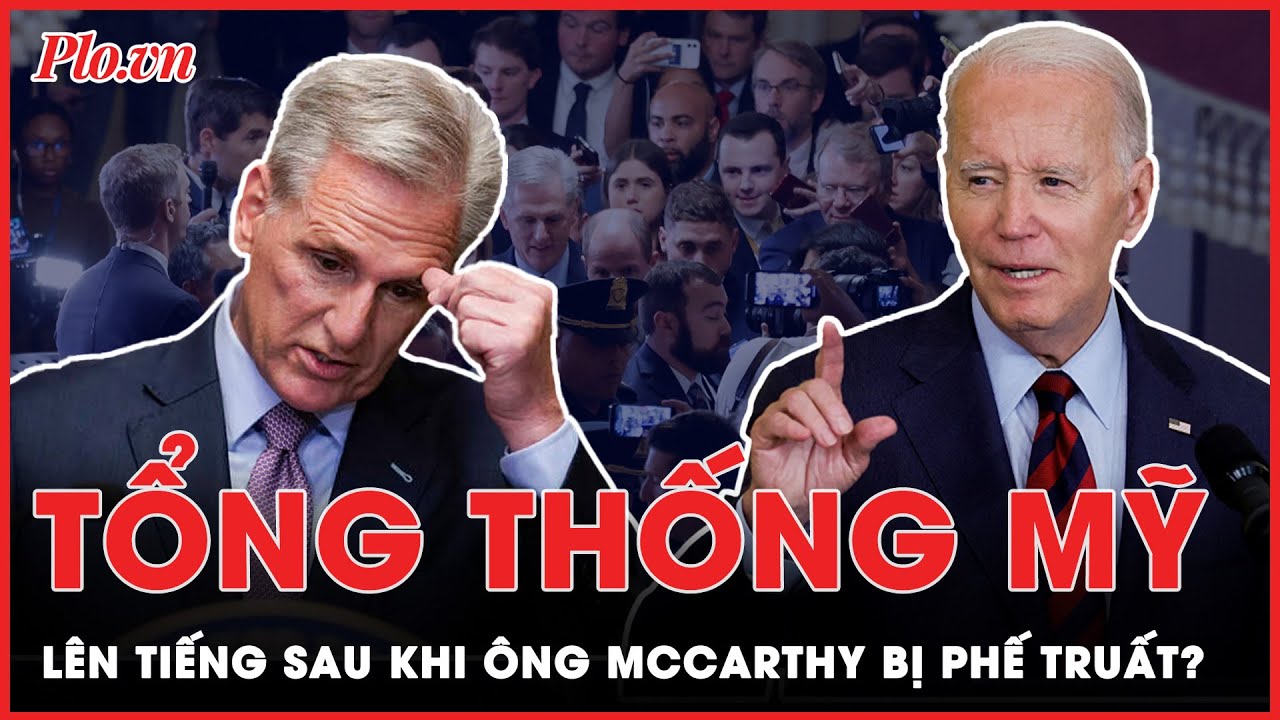 Tổng thống Mỹ nói gì trong phát biểu đầu tiên sau khi ông McCarthy bị phế truất?  | Thời sự Quốc tế