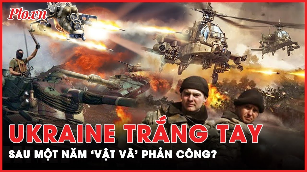 Bộ trưởng Quốc phòng Nga tuyên bố hoàn thành mục tiêu, Ukraine trắng tay sau cuộc phản công 2023?