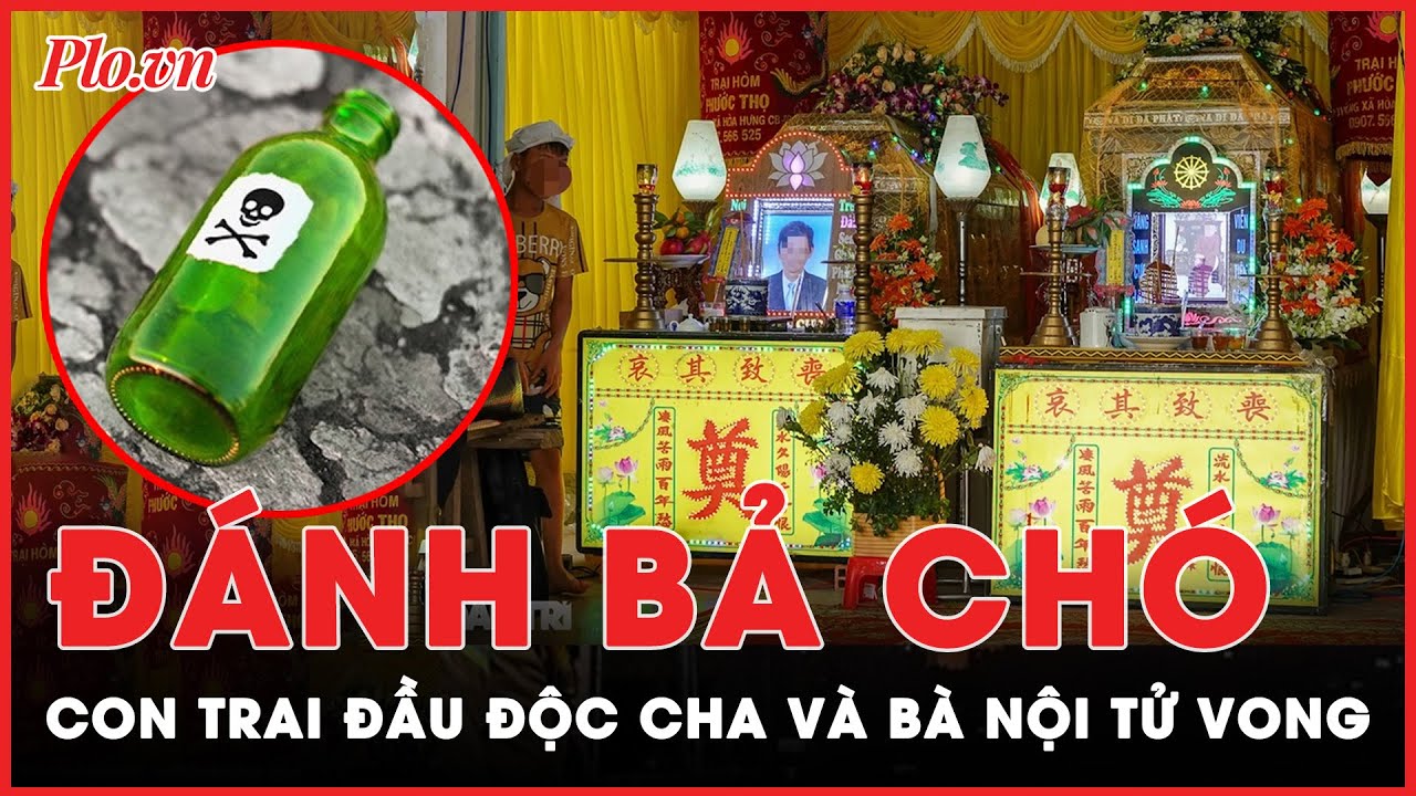 Con trai 14 tuổi khai bỏ bả chó vào sữa làm cha và bà nội tử vong | Tin nhanh