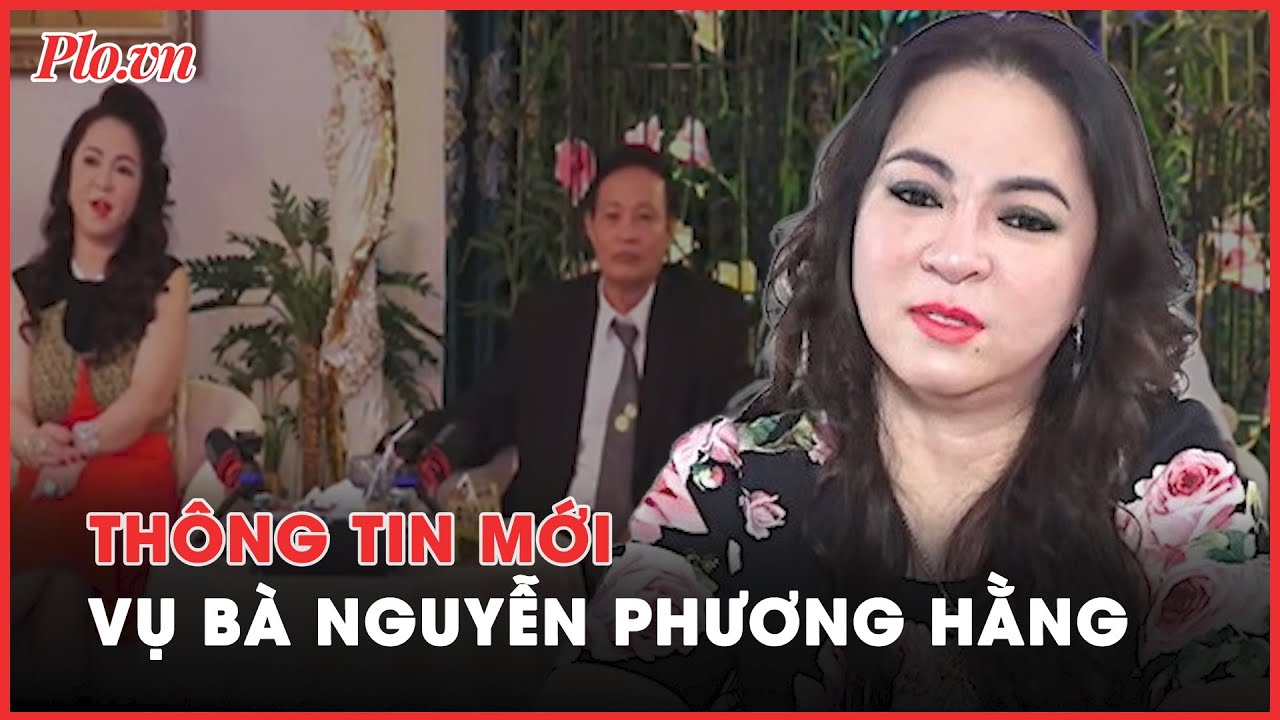 Nóng hôm nay: TAND TP.HCM trả hồ sơ điều tra bổ sung vụ bà Nguyễn Phương Hằng - PLO