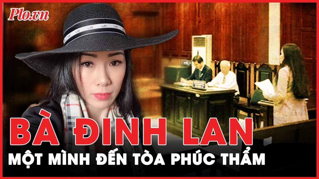 Lý do bà Đinh Lan bật khóc tại phiên phúc thẩm vụ bà Phương Hằng? | Tin nhanh